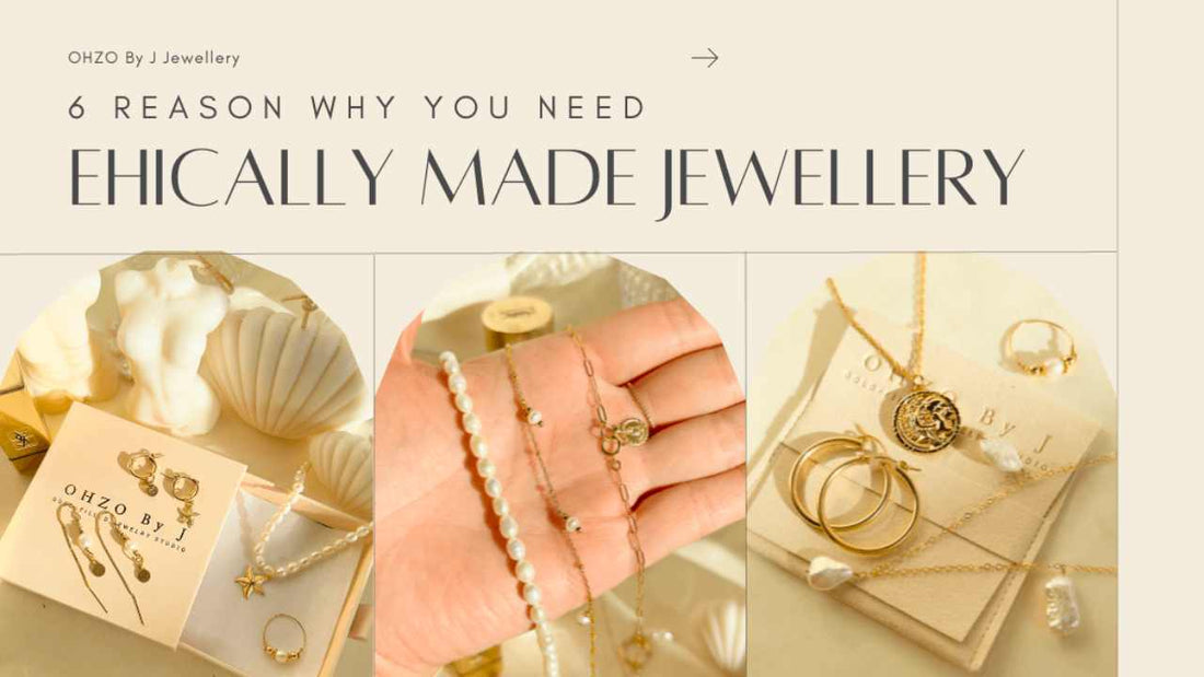 Why you need ethically made jewellery for 2023.